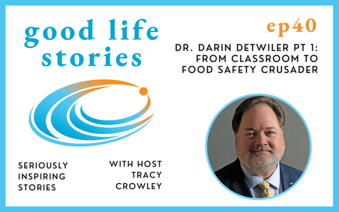 Dr. Darin Detwiler Pt 1: From Classroom to Food Safety Crusader Dr. Darin Detwiler Pt 1: From Classroom to Food Safety Crusader