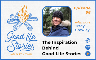 The Inspiration Behind Good Life Stories