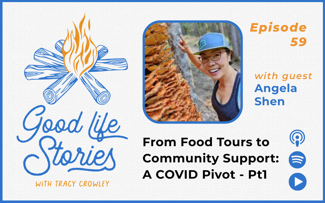 From Food Tours to Community Support: A COVID Pivot – Angela Shen Pt1